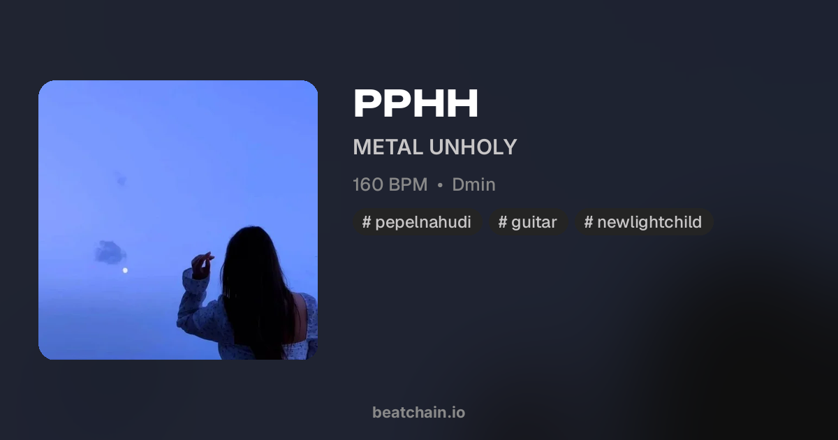 PPHH, 160 BPM Dmin — бит от METAL UNHOLY | BeatChain
