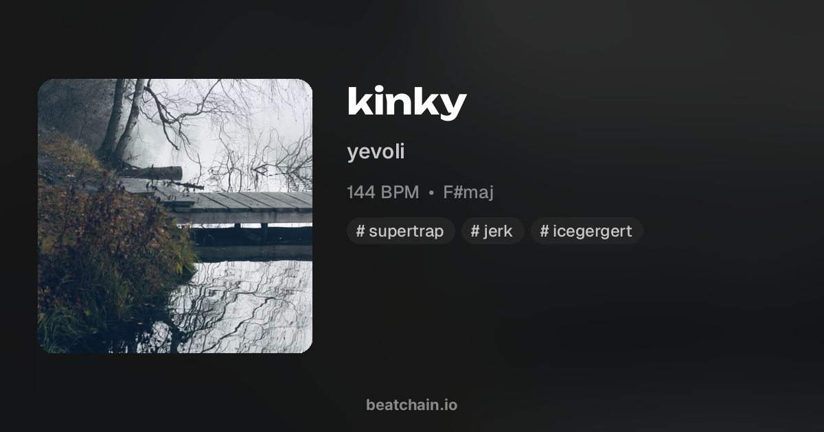 kinky, 144 BPM F#maj — бит от yevoli | BeatChain