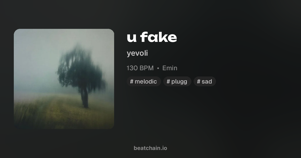 u fake, 130 BPM Emin — бит от yevoli | BeatChain