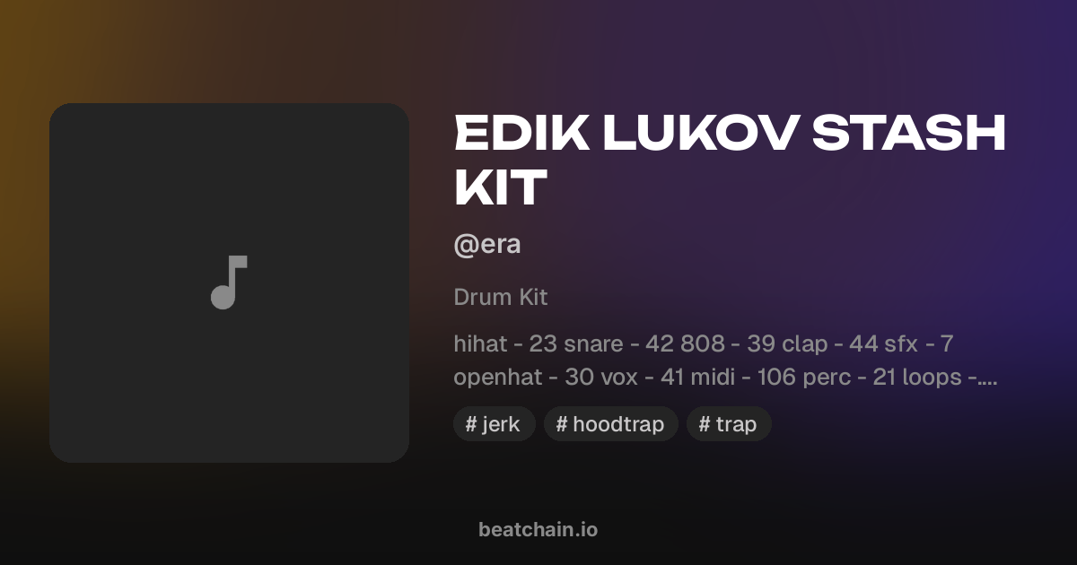 EDIK LUKOV STASH KIT — drum kit от @era | BeatChain