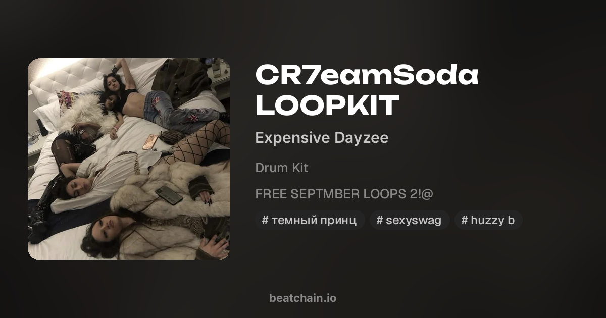 CR7eamSoda LOOPKIT — drum kit от Expensive Dayzee | BeatChain