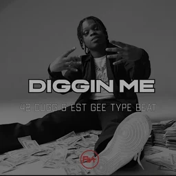 DIGGIN ME