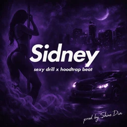 sidney - sexy drill x hoodtrap