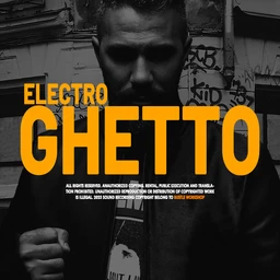 ELECTRO GHETTO