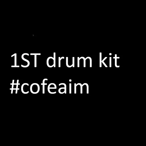 1st Drum kit @cofeaim