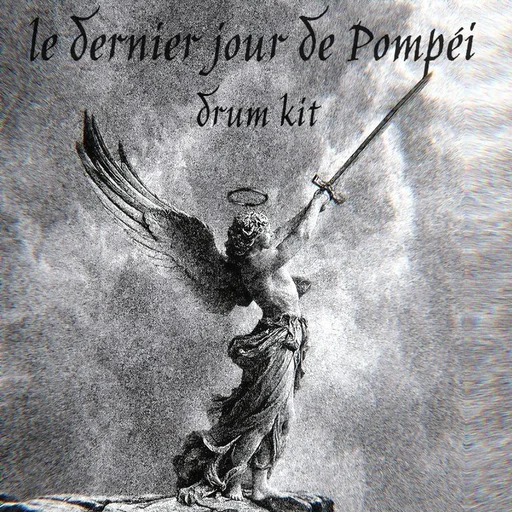 le dernier jour de Pompéi (Drum Kit)