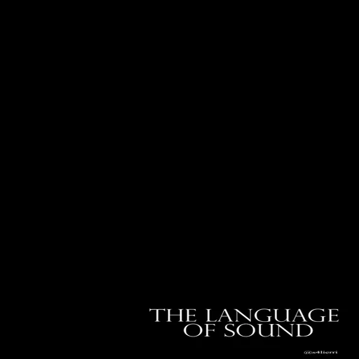 The Language of Sound